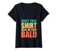 Femme Does This Shirt Make Me Look Bald T-Shirt avec Col en V