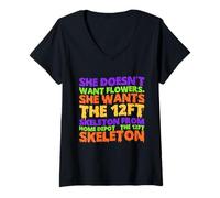 Femme Doesn't Want Flowers She Wants The 3,7 m Skeleton Home Depot T-Shirt avec Col en V