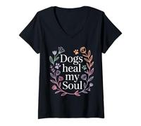 Femme Dogs Heal My Soul Compagnon Animal canin |- T-Shirt avec Col en V