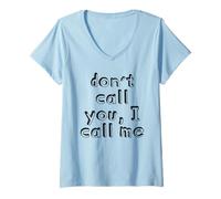 Femme Don´t Call You, i Call me T-Shirt avec Col en V