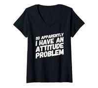 Femme Donc apparemment, J'Ai Un problème d'attitude - Sarcastic Funny T-Shirt avec Col en V