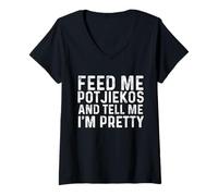 Femme Donne-Moi du potjiekos et dis-Moi Que Je suis Jolie T-Shirt avec Col en V