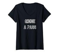 Femme Donne-Moi Un Pass T-Shirt avec Col en V