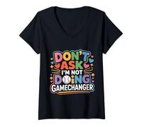 Femme Don't Ask I'm Not Doing Gamechanger Baseball Puns |- T-Shirt avec Col en V