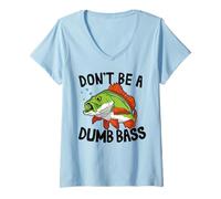 Femme Don't Be A Dumb Bass Tenue De Pêcheur Et De Pêcheur À La T-Shirt avec Col en V