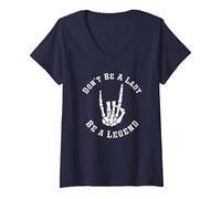 Femme Don't Be A Lady Be A Legend L'émancipation des Femmes Rock Hand T-Shirt avec Col en V, Bleu Marine, M
