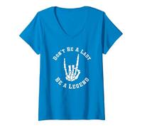 Femme Don't Be A Lady Be A Legend L'émancipation des Femmes Rock Hand T-Shirt avec Col en V, Saphir, XL