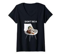 Femme Don't Be A Sitting Duck Silly Pun Humour pour Les Amoureux des Animaux T-Shirt avec Col en V