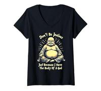 Femme Don't Be Jalous I Have The Body of A God T-Shirt avec Col en V