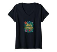 Femme Don't Believe Everything You Think Mindful Positive Mantra T-Shirt avec Col en V
