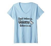 Femme Don't Believe in Unicorns - Believe in Me Funny Cute Citation T-Shirt avec Col en V