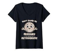 Femme Don't Blame Me Mercure est dans Les Cristaux des Horoscopes rétrogrades T-Shirt avec Col en V