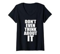 Femme Don't Even Think About It n'y Pense Même Pas Non T-Shirt avec Col en V