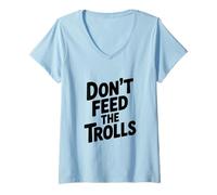 Femme Don't Feed The Trolls Funny Internet Humour T-Shirt avec Col en V