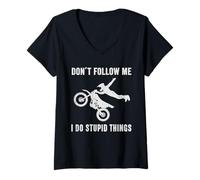 Femme Don't Follow Me I Do Stupid Things Dirt Bike Funny Motocross T-Shirt avec Col en V