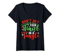Femme Don't Get Your Tinsel in A Tangle for Christmas T-Shirt avec Col en V