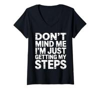 Femme Don't Mind Me I'm Just Getting My Steps - T-Shirt avec Col en V
