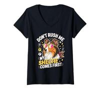 Femme Don't Rush Me My Sheltie Comes First Funny T-Shirt avec Col en V