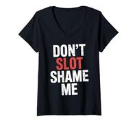 Femme Don't Slot Shame Me Casino Slot Machine Win |- T-Shirt avec Col en V