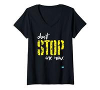 Femme Don't Stop Me Now pour tous connaître leur propre chemin. T-Shirt avec Col en V