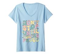 Femme Don't Stop Until You're Proud Motivational Inspirational Inspirational T-Shirt avec Col en V