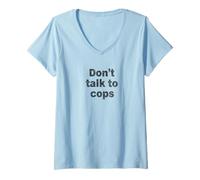 Femme Don't Talk to Cops | Connaissez Vos Droits - Distressed T-Shirt avec Col en V