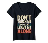 Femme Don't Touch Me and Also Leave Me Alone Introverti - T-Shirt avec Col en V