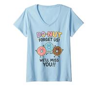 Femme Donut Forget Us! We'll Miss You!! T-Shirt avec Col en V