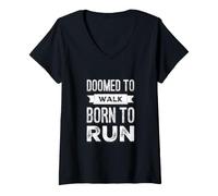 Femme Doomed to Walk Born to Run Funny Text Funny Running Citations T-Shirt avec Col en V