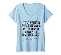 Femme Dostoïevski Citation philosophique Deep Wisdom Life Reflection T-Shirt avec Col en V