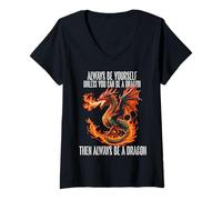 Femme Dragons Art, sois Toujours toi-même, sauf si tu Peux être Un Dragon T-Shirt avec Col en V