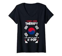 Femme Drapeau de la Corée du Sud I Dont Need Therapy I Just Need K-Pop T-Shirt avec Col en V
