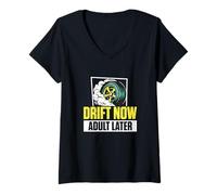 Femme Drift Now Adulte Plus Tard Un Drifter Drifter Racer Drifter T-Shirt avec Col en V