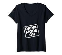 Femme Drink Mode On Fête d'alcool ivre |--- T-Shirt avec Col en V