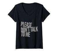 Femme Drôle Antisocial Déprimé Fun Text Please Don't Talk To Me T-Shirt avec Col en V
