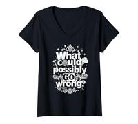 Femme Drôle ce Qui Pourrait Mal Tourner Selon la Loi de Murphy T-Shirt avec Col en V