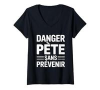 Femme Drôle Danger Pète sans Prévenir | Humour Homme T-Shirt avec Col en V