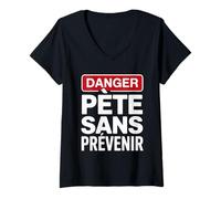 Femme Drôle Danger Pète sans Prévenir | Humour Homme T-Shirt avec Col en V