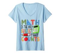 Femme Drôle de journée des Maths Seule matière Qui Compte T-Shirt avec Col en V