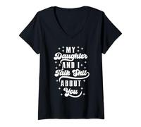 Femme Drôle de Maman, Papa, Fille et Je dis des conneries sur toi T-Shirt avec Col en V