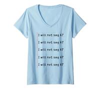 Femme Drôle de Professeur ne dira Pas 67 Mème école Humour Six T-Shirt avec Col en V