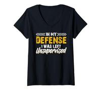 Femme Drôle En Ma Défense J'étais Sans Surveillance Humour T-Shirt avec Col en V