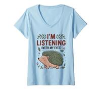 Femme Drôle hérisson Maman j'écoute avec Mes Yeux Mignon Animal O T-Shirt avec Col en V