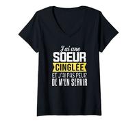 Femme Drôle Humour Cadeau Soeur - J'ai Une Soeur Cinglée T-Shirt avec Col en V
