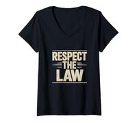 Femme Drôle Humour Texte Loi Drôle Respect Citation Respect La Loi T-Shirt avec Col en V