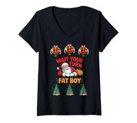 Femme Drôle Père Noël Turquie Wait Your Turn Fat Boy T-Shirt avec Col en V