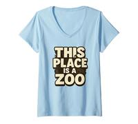 Femme Drôle This Place is A Zoo Shirt Humour T-Shirt avec Col en V