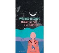 Femme du ciel et des tempêtes Wilfried N'Sondé (Auteur)