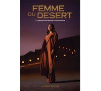 Femme du désert 7 sagesses pour trouver sa mission de vie. - Nawal Guennag - Librinova - broché - Guide