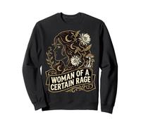 Femme d'une certaine Rage féminisme Nouveau Art Femmes Droite Sweatshirt